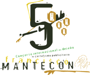 5º concurso internacional de deseño de cartelismo publicitario Francisco Mantecón