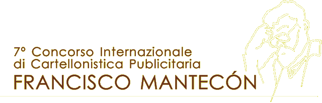 7º Concorso Internazionale di Cartellonistica Pubblicitaria Francisco Mantecón