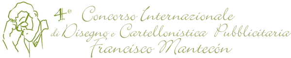 4º Concorso Internazionale di Disegno e Cartellonistica Publicitaria Francisco Mantecón