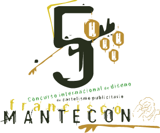 5º concurso internacional de diseño de cartelismo publicitario Francisco Mantecón