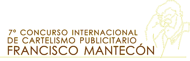 7º Concurso Internacional de Diseño Publicitario Francisco Mantecón