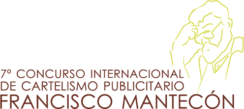 7º Concurso Internacional de Deseño de Cartelismo Publicitario Francisco Mantecon